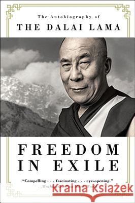 Freedom in Exile: The Autobiography of the Dalai Lama Lama, Dalai 9780060987015 HarperOne