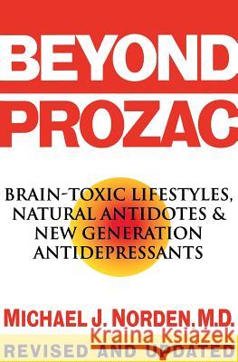 Beyond Prozac Michael J. Norden 9780060987077 ReganBooks