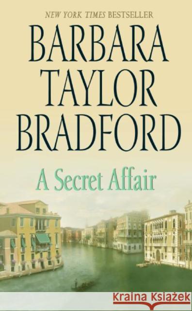 A Secret Affair Barbara Taylor Bradford Barbara Taylor-Bradford 9780061012280 HarperTorch