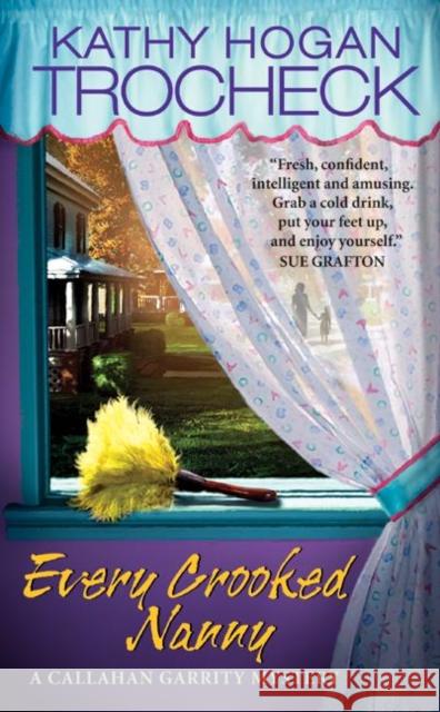 Every Crooked Nanny Kathy Hogan Trocheck 9780061091704 Avon Books