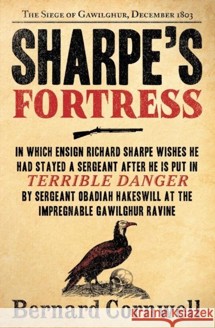 Sharpe's Fortress: Richard Sharpe and the Siege of Gawilghur, December 1803 Bernard Cornwell 9780061098635 Harper Perennial