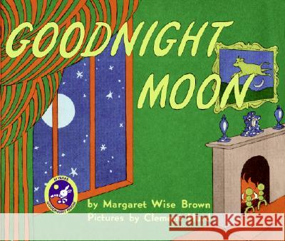 Goodnight Moon Margaret Wise Brown Clement Hurd 9780061119774 HarperFestival