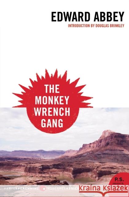 The Monkey Wrench Gang Abbey, Edward 9780061129766 HarperCollins Publishers
