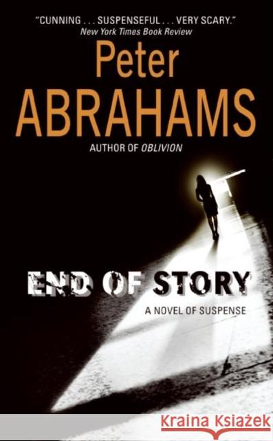 End of Story Peter Abrahams 9780061130342 HarperCollins US