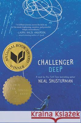 Challenger Deep Shusterman, Neal 9780061134142 Harper Teen
