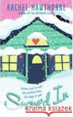 Snowed in Rachel Hawthorne 9780061138362 Harperteen