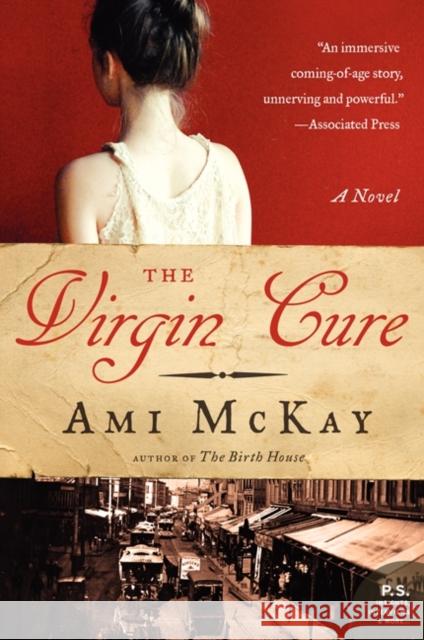 The Virgin Cure Ami McKay 9780061140341 Harper Perennial