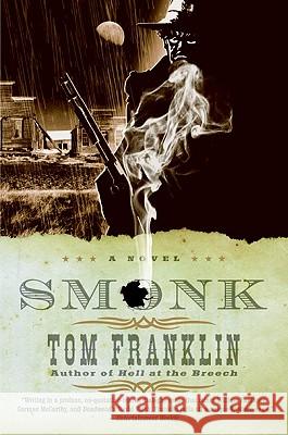 Smonk: Or Widow Town Franklin, Tom 9780061142772