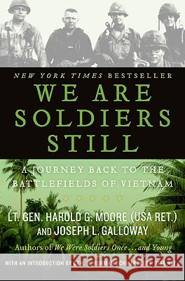 We Are Soldiers Still: A Journey Back to the Battlefields of Vietnam Moore, Harold G. 9780061147777