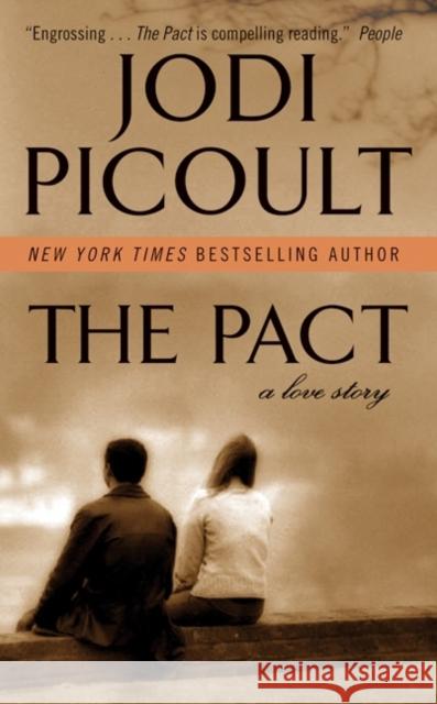 The Pact: A Love Story Picoult, Jodi 9780061150142 Avon Books