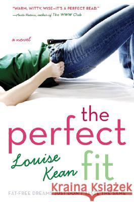 The Perfect Fit Kean, Louise 9780061173080