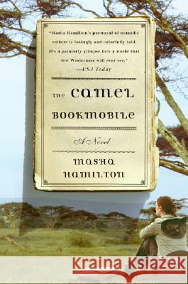 The Camel Bookmobile Masha Hamilton 9780061173493 Harper Perennial