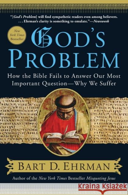 God's Problem: How the Bible Fails to Answer Our Most Important Question--Why We Suffer Ehrman, Bart D. 9780061173929 HarperOne