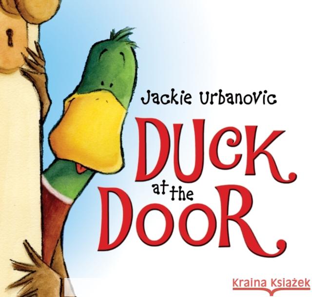 Duck at the Door Jackie Urbanovic Jackie Urbanovic 9780061214400 HarperCollins