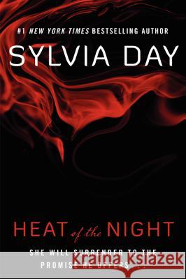 Heat of the Night Sylvia Day 9780061231032 HarperCollins Publishers Inc