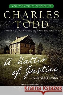 A Matter of Justice Charles Todd 9780061233609 Harper Paperbacks