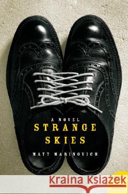 Strange Skies Matt Marinovich 9780061233913 Harper Perennial