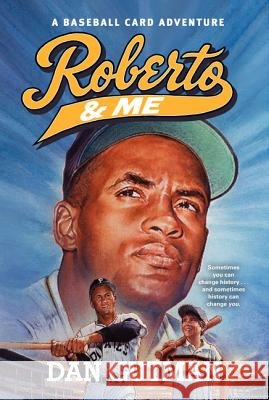 Roberto & Me Dan Gutman 9780061234866