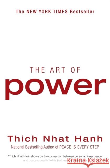 The Art of Power Thich Nhat Hanh 9780061242366 HarperCollins Publishers Inc