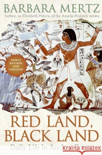 Red Land, Black Land: Daily Life in Ancient Egypt Barbara Mertz 9780061252754 Harper Paperbacks