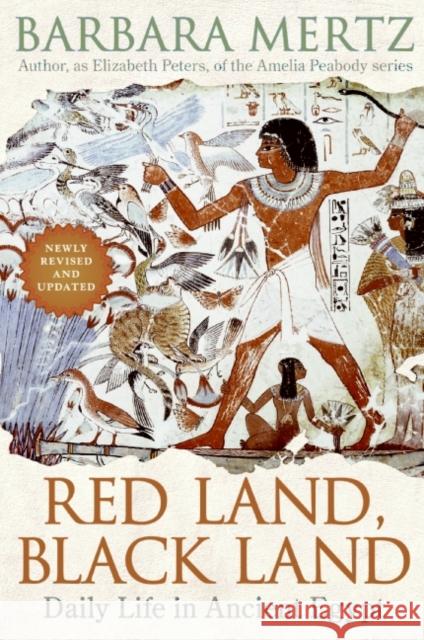 Red Land, Black Land: Daily Life in Ancient Egypt Barbara Mertz 9780061252754