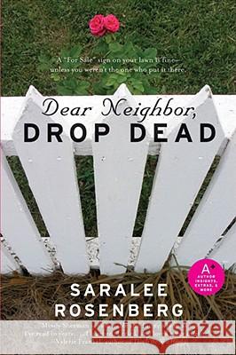 Dear Neighbor, Drop Dead Saralee Rosenberg 9780061253775 Avon a