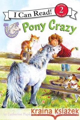 Pony Scouts: Pony Crazy Catherine Hapka Anne Kennedy 9780061255359