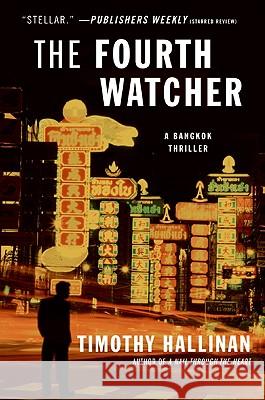 The Fourth Watcher Timothy Hallinan 9780061257261 Harper Paperbacks