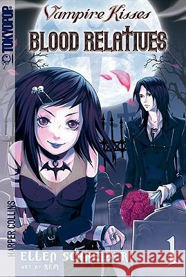 Vampire Kisses: Blood Relatives, Volume I Schreiber, Ellen 9780061340819 TokyoPop