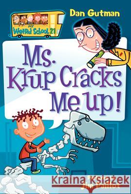 My Weird School #21: Ms. Krup Cracks Me Up!  9780061346057 HarperTrophy