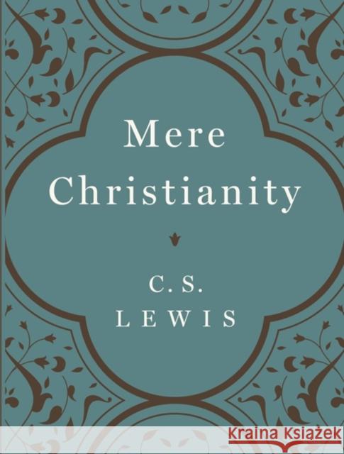 Mere Christianity C. S. Lewis 9780061350214 HarperOne