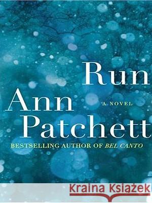 Run Ann Patchett 9780061363931 Harperluxe