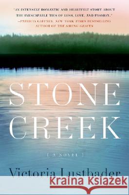 Stone Creek Victoria Lustbader 9780061369216 Harper Paperbacks