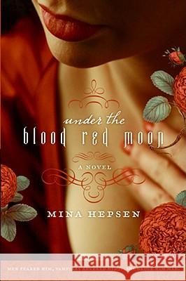 Under the Blood Red Moon Mina Hepsen 9780061373251 Avon a