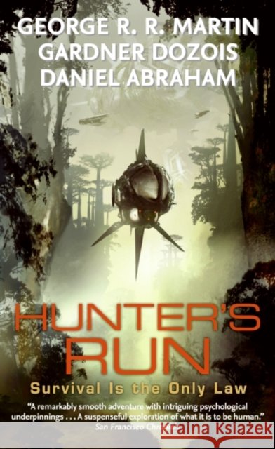 Hunter's Run George R. R. Martin Gardner Dozois Daniel Abraham 9780061373305