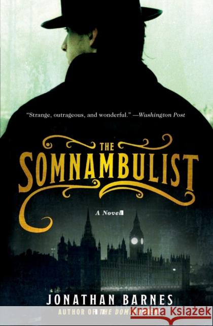 The Somnambulist Jonathan Barnes 9780061375392 Harper Paperbacks