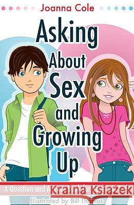 Asking About Sex & Growing Up : A Question-and-Answer Book for Kids Joanna Cole 9780061429866 Collins