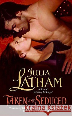 Taken and Seduced Julia Latham 9780061433009 HARPERCOLLINS PUBLISHERS INC