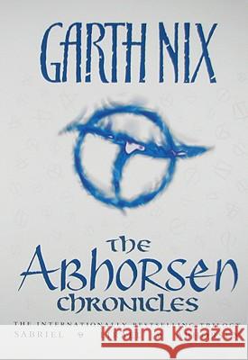 The Abhorsen Chronicles: Sabriel/Lirael/Abhorsen Nix, Garth 9780061441820 Eos