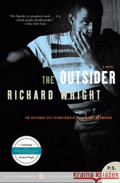 The Outsider Richard A. Wright 9780061450174 Harper Perennial Modern Classics