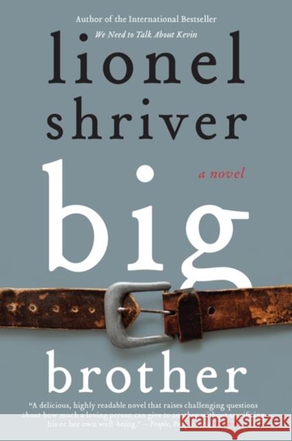 Big Brother Lionel Shriver 9780061458606 Harper Perennial