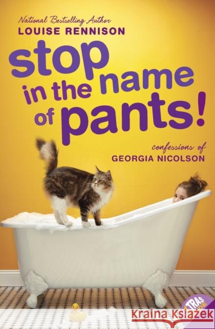 Stop in the Name of Pants! Louise Rennison 9780061459344 Harperteen