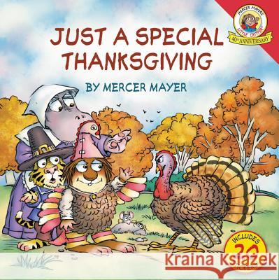 Little Critter: Just a Special Thanksgiving Mercer Mayer Mercer Mayer 9780061478116 HarperFestival
