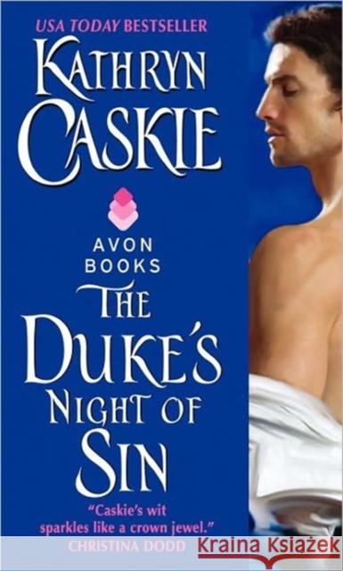 The Duke's Night of Sin Kathryn Caskie 9780061491030 AVON BOOKS