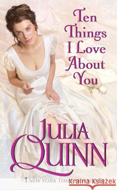 Ten Things I Love about You Quinn, Julia 9780061491894 Avon Books