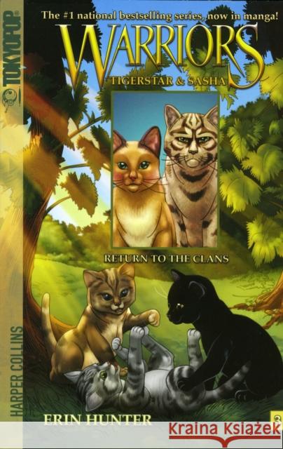 Warriors: Tigerstar and Sasha #3: Return to the Clans Erin Hunter Don Hudson 9780061547942 HarperCollins