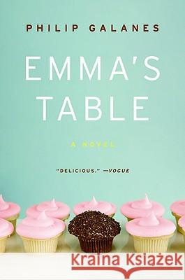 Emma's Table Philip Galanes 9780061554070 Harper Paperbacks