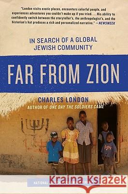 Far from Zion: In Search of a Global Jewish Community Charles London 9780061561085 Harper Perennial