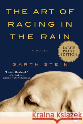 The Art of Racing in the Rain Garth Stein 9780061562402 Harperluxe