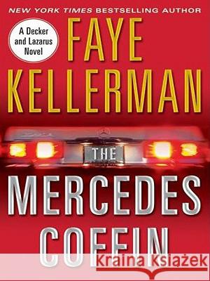 The Mercedes Coffin: A Decker and Lazarus Book Faye Kellerman 9780061562648 Harperluxe